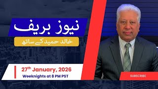 News Brief with Khalid Hameed - Tuesday, 27th January 2026
