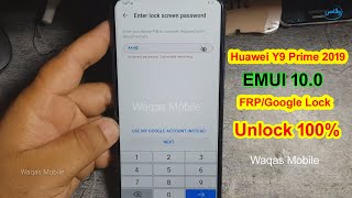 Huawei Y9 Prime 2019 STK-L21 EMUI 10.0 FRP/Google Account Bypass One Click Eft by waqas mobile