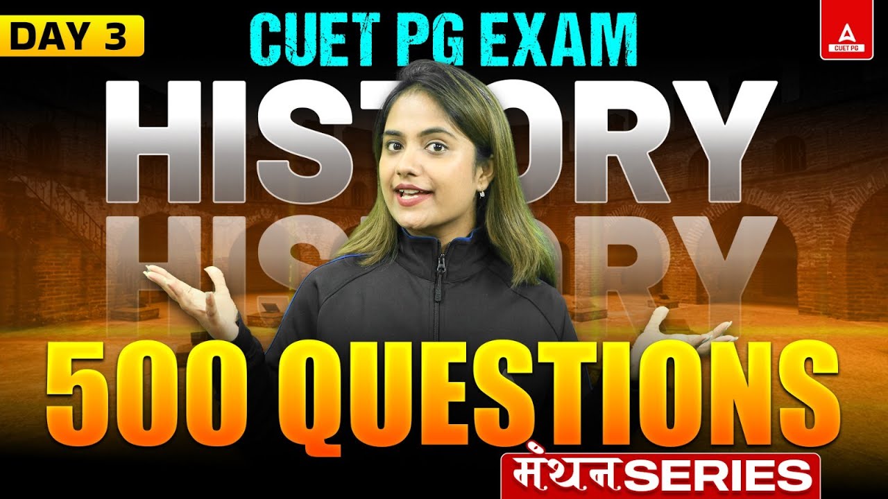 500 Questions of History | MA HISTORY | Ancient, Medieval , Modern| Manthan Series | Questions DAY3