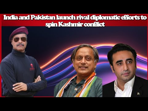#ColShailendraSingh #India and Pakistan launch rival diplomatic efforts to spin #Kashmir conflict