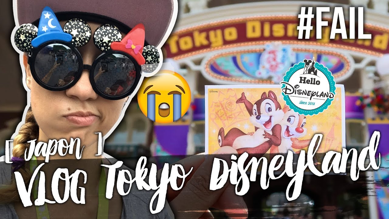 VLOG FAIL TOKYO DISNEYLAND