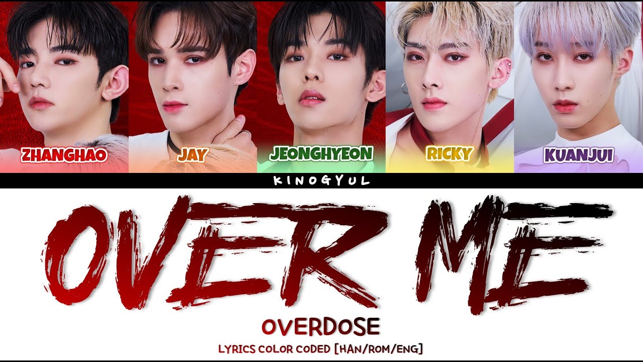 BOYS PLANET 999] OVERDOSE - 'OVER ME' LYRICS COLOR CODED [HAN/ROM