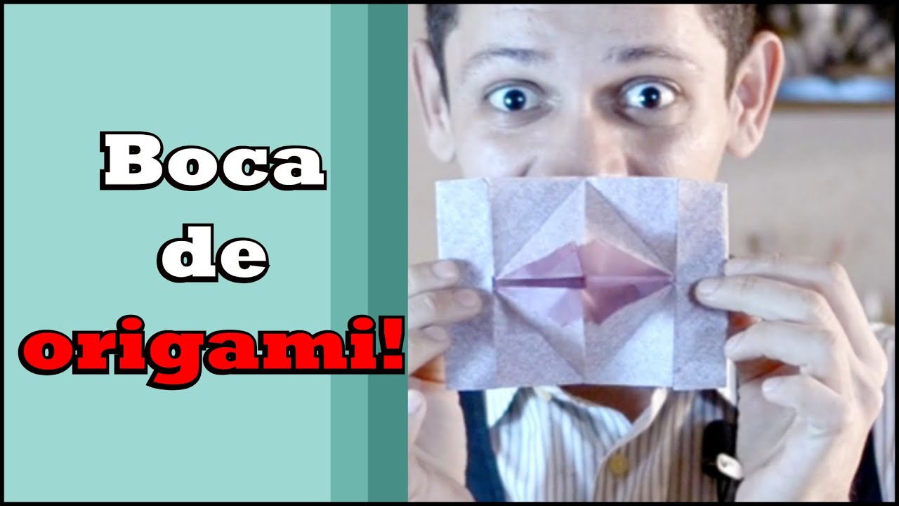 Faça uma boca de Origami! Tutorial Mágica em todo lugar! YouTube