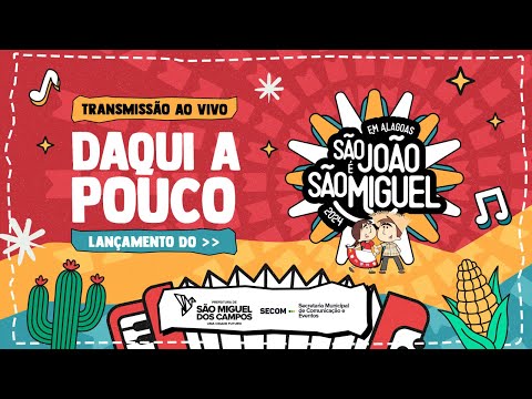 Lançamento do São João é São Miguel 2024