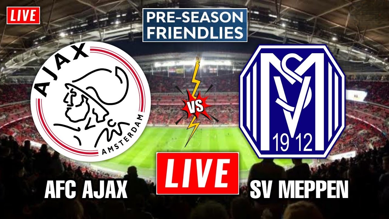 AFC Ajax vs SV Meppen Live Streaming | FIFA Club Friendly 2022 | SV Meppen  vs AFC Ajax Live Stream - YouTube