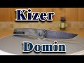 Kizer Domin 🔪. Распаковка и обзор.