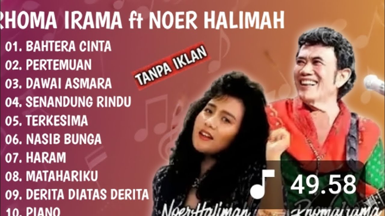 RHOMA IRAMA FULL ALBUM TANPA IKLAN |RHOMA IRAMA DUET NOER HALIMAH  | soneta group lagu dangdut 