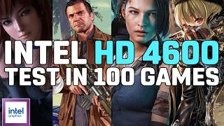 Intel HD Graphics 4600 - Test in 100 GAMES [Windows 11 - 16GB RAM]
