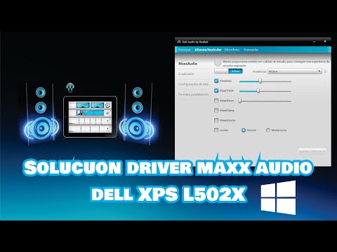 solucion Driver  maxxaudio dell xps l502x en windows 10