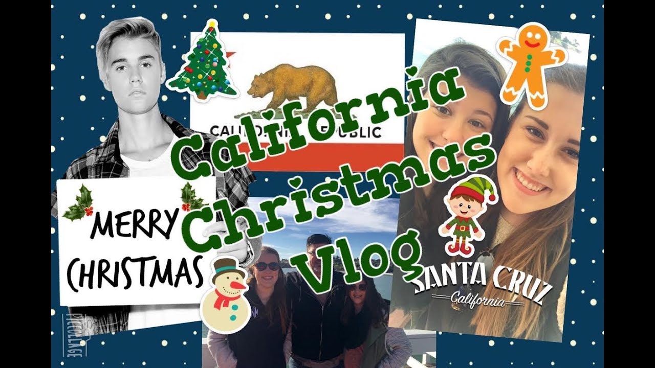 CALIFORNIA CHRISTMAS VLOG YouTube