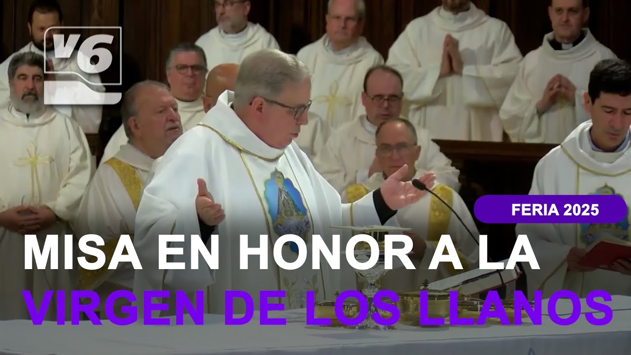Misa en honor a Nuestra Señora la Virgen de los Llanos - YouTube