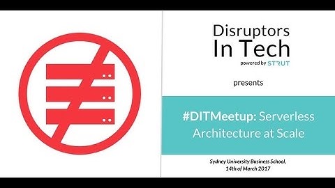 3#DiTMeetup: #Serverless