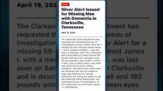 Update April 19 /Silver Alert Issued for Missing Man with Dementia in Clarksville,Tennessee #shorts