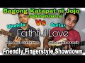 Faithful Love Cesar Manalili, Friendly Fingerstyle Showdown Jhon Paul Guinitaran, Jojo Lachica Fenis