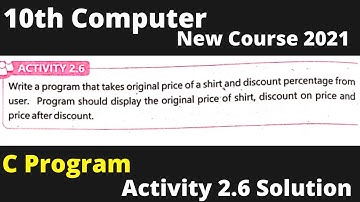 write a program that takes original price of the shirt & discount percentage, activity 2.6 solution.
