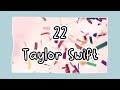 Taylor Swift - 22 (Lyrics)