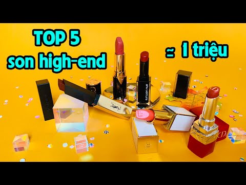 Top 5 thỏi son high-end giá dưới 1 triệu đáng mua nhất | Tiny Loly