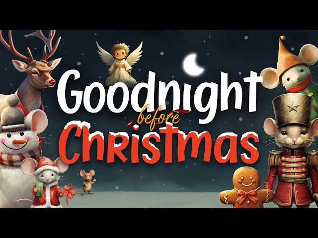 Goodnight Before Christmas: Festive Bedtime Story for Kids with Cosy Fireplace Ambience 🎄🔥 class=