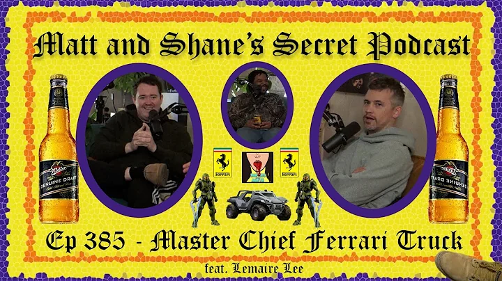 Ep 385 - Master Chief Ferrari Truck (feat. LeMaire Lee)