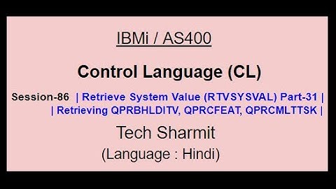Retrieve System Value (RTVSYSVAL) Part-31 | IBM i | AS400 | CLLE | cl programming in IBM i  or AS400