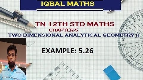 TN 12TH MATHS EXAMPLE 5.26 CHAPTER-5 TWO DIMENSIONAL ANALYTICAL GEOMETRY