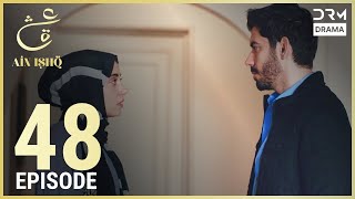 Ain Ishq | Episode 48 | One Love Turkish Drama Urdu Dubbed | UD1O