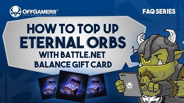 How to Top Up Eternal Orbs with Battle.net Balance Gift Card | FAQ Series