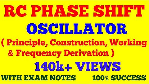 RC PHASE SHIFT OSCILLATOR | CONSTRUCTION, PRINCIPLE, WORKING AND FREQUENCY DERIVATION | WITH NOTES |