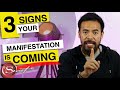 3 Signs What You Want to Manifest Is On It's Way.. [Law of Attraction]