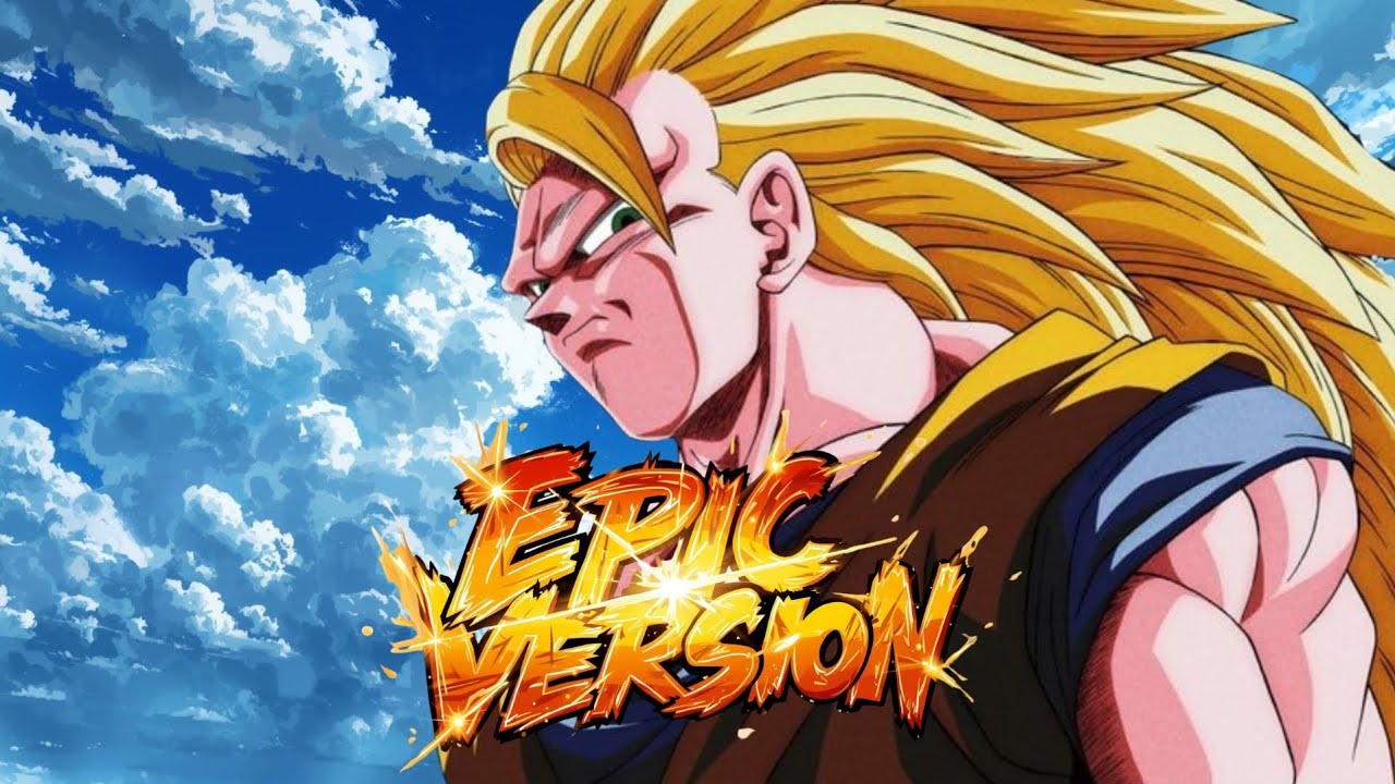 Dragon Ball Z: SSJ3 Epic Version (Lyrics) – Even Further Beyond 