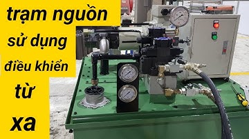 Trạm nguồn thuỷ lực sử dụng điều khiển từ xa - THUỶ LỰC HAY