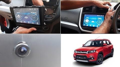 Reverse Parking camera and Android 9 inch Full HD stereo Installation in Maruti Suzuki Vitara brezza