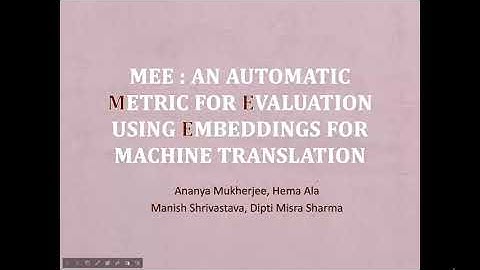 DSAA 2020  MEE : An Automatic Metric for Evaluation using Embeddings for Machine Translation