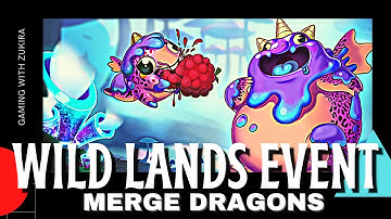 Wild Lands Event In Merge Dragons! Let
