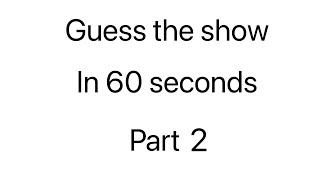 Guess the cartoon show in 60 seconds part 2