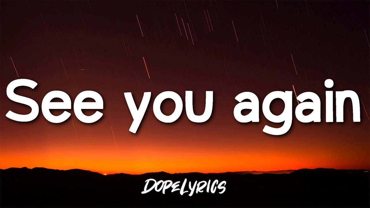 [1 Hour]  Wiz Khalifa - See You Again (Lyrics) ft. Charlie Puth  | Music For Your Mind
