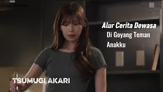 Tsumugi Akari doyan sosis loyo teman anaknya