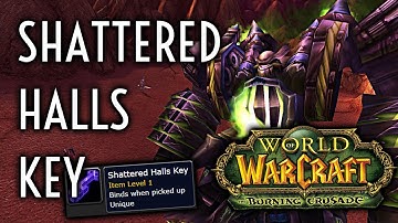 TBC Classic Guide - The Shattered Halls Key