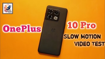 OnePlus 10 Pro 5G Slow Motion video Testing⚡OnePlus 10 Pro 240FPS Slow Motion like OnePlus 10T🔥