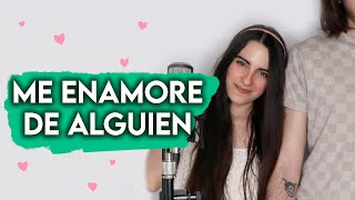 Me Enamoré De Alguien Que También Se Enamoró... Cover En Pareja