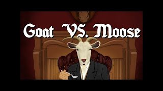 GOAT VS MOOSE ( VIDEO) SUNNY MALTON | BIG BYRD