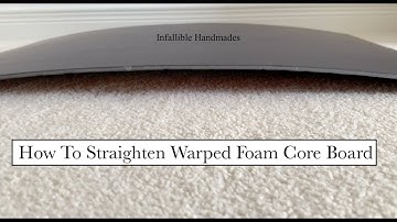 How to Straighten Warped Foam Core Board | How To Flatten a warped Foam Core Board