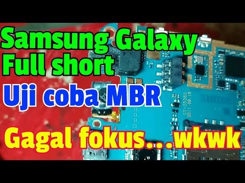 Gagal fokus!! Perbaiki Samsung Galaxy FULL SHORT dengan MBR rakitan