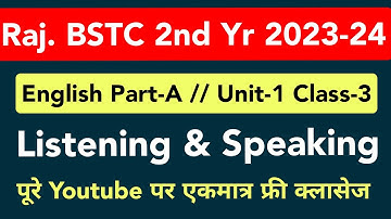 Bstc 2nd year English part A Unit 1 Listening and Speaking Class 3 #bstcsecondyear #deledacademy