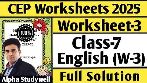 Class 7 english cep worksheet-3 full solution, 7th class cep english worksheet-3 fully solved