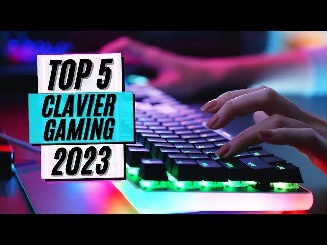 Les 5 meilleurs claviers gamers 2024 – clavier gamer test & comparatif
