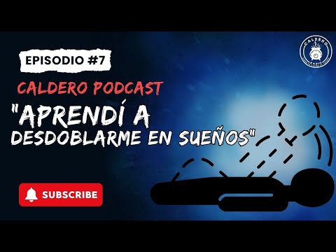 Caldero Podcast Ep. "Aprendí a desdoblarme en sueños" FT. @lagunachidamx4963