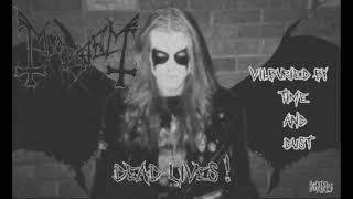 Mayhem - Buried By Time And Dust Dead Vocals Remaster