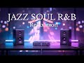 Smooth Jazz & Soul R&B – Warm Ambience for Evening Relaxation