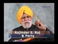 Rajinder singh raj and party panth khalsa sajna